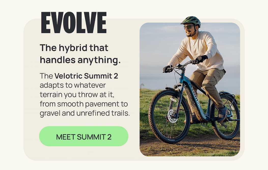 EVOLVE THE HYBRID THAT HANDLES ANYTHING. [MEET SUMMIT 2]