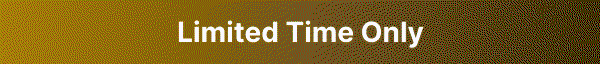 Limited Time Only