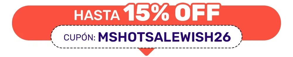 Hasta 15 off con el cupón: MSHOTSALEWISH26