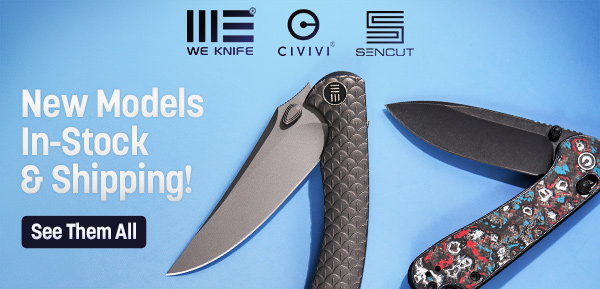 Newest Knives from WE, CIVIVI and Sencut