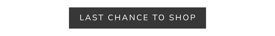 Last chance to shop 
