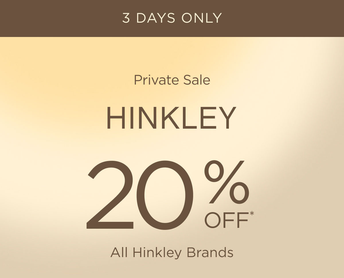 3 Days Only - Private Sale - Hinkley 20% off* - All Hinkley Brands