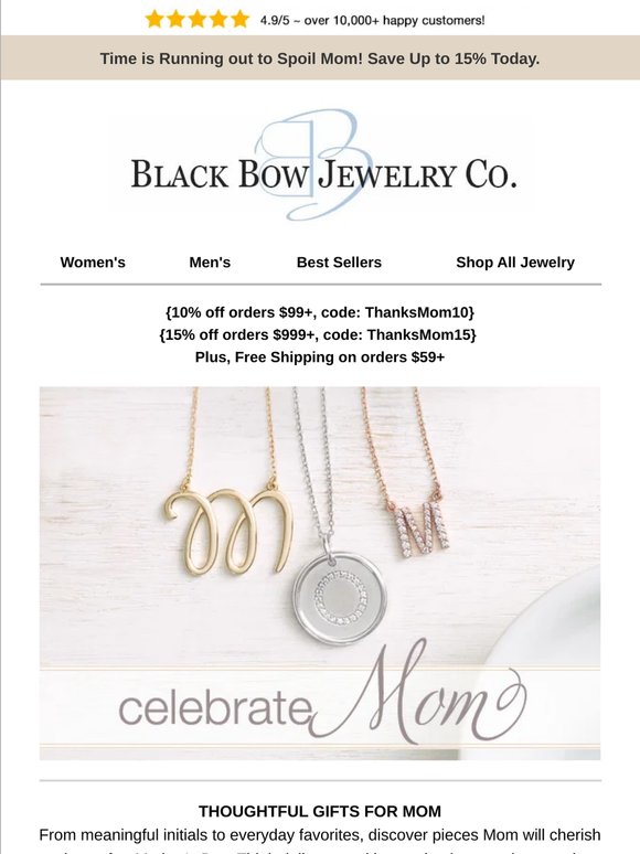 Mother's Day is Sunday, May 10th!  DON'T DELAY SPOILING MOM! ❤️ Save Up to 15%