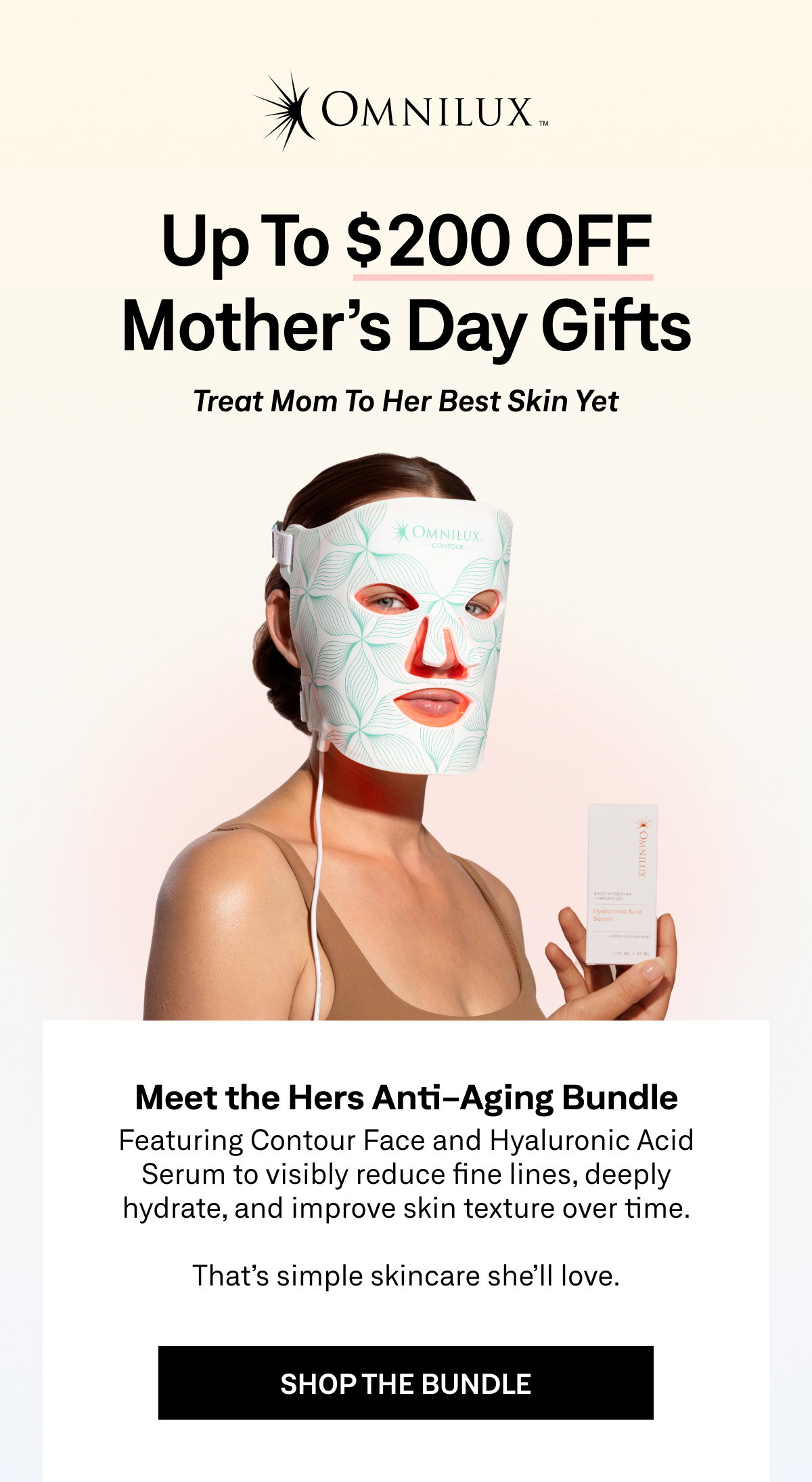 Up to $200 off Mother's Day gifts. Shop the Hers Anti-Aging Bundle with Contour Face and Hyaluronic Acid Serum. 
