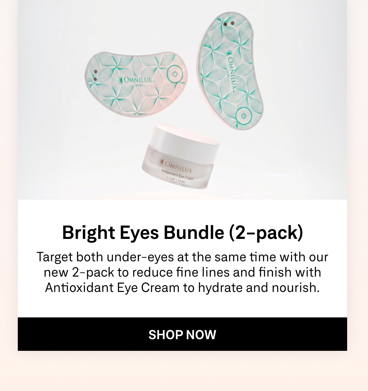 Just dropped: two new bundles. Dual Action LED Bundle and Bright Eyes Bundle 2-pack now available. 
