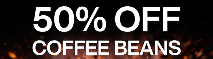 All Coffee Beans are 50% OFF 