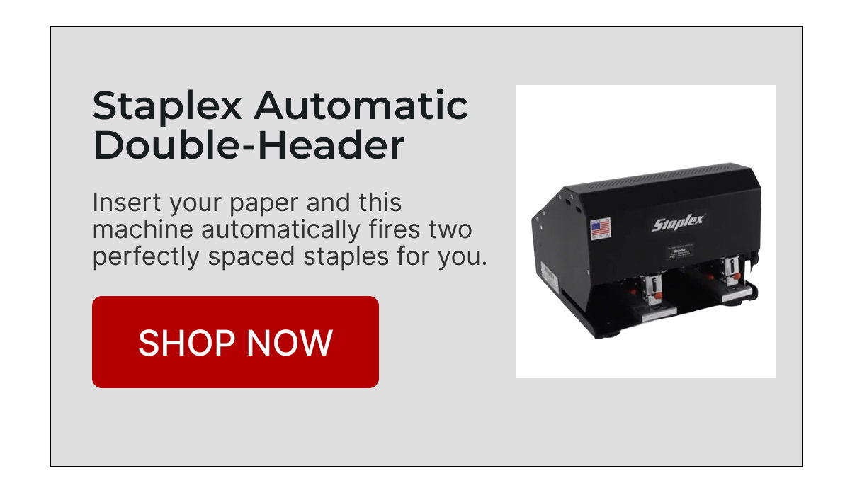 Staplex Automatic Double-Header   SHOP NOW