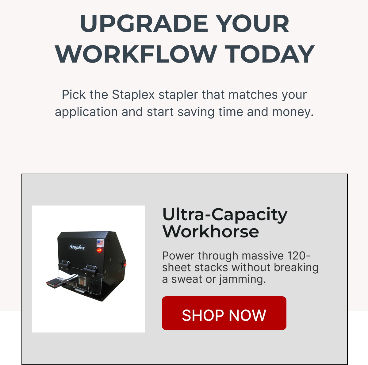 Ultra-Capacity Workhorse   SHOP NOW