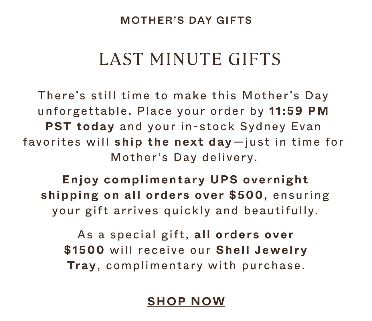 Sydney Evan Last Minute Gifts