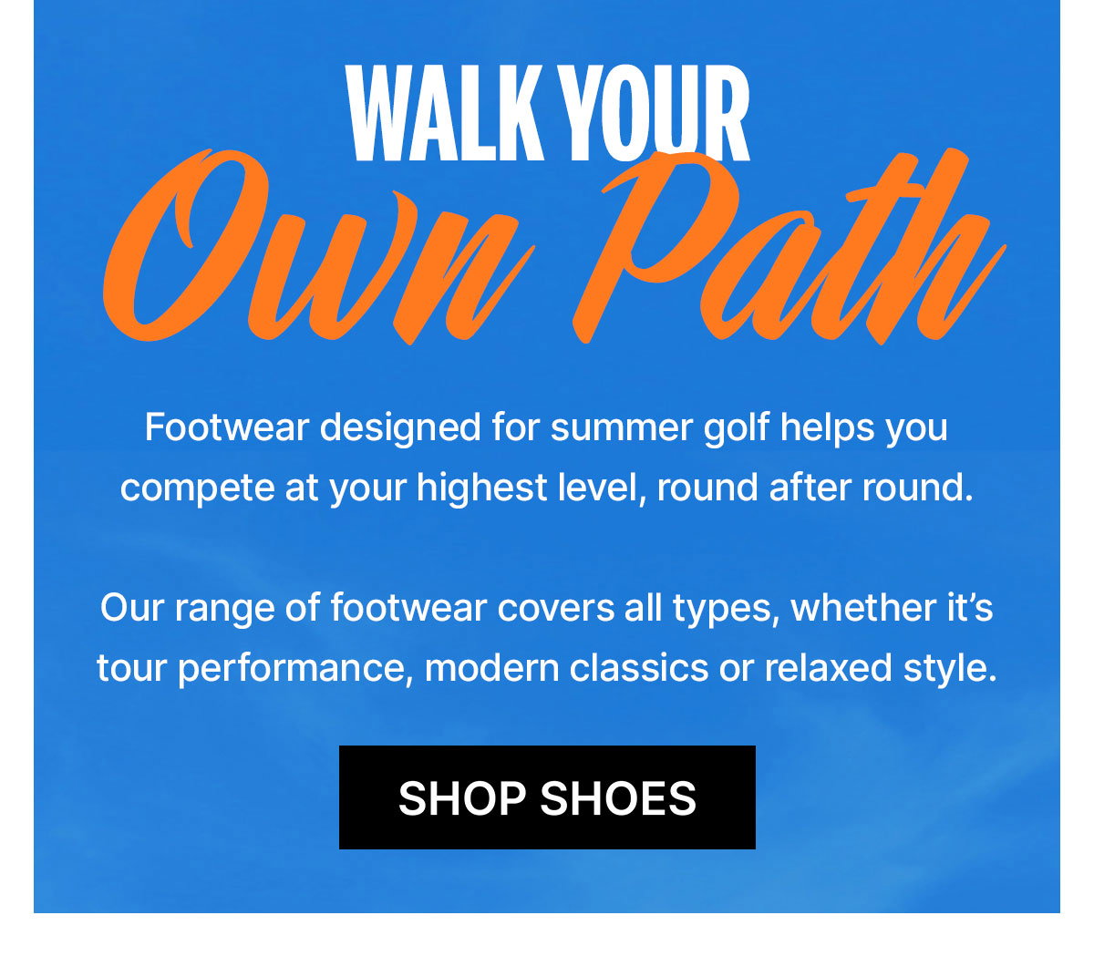 Walk Your Own Path