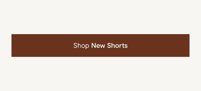 Shop New Shorts