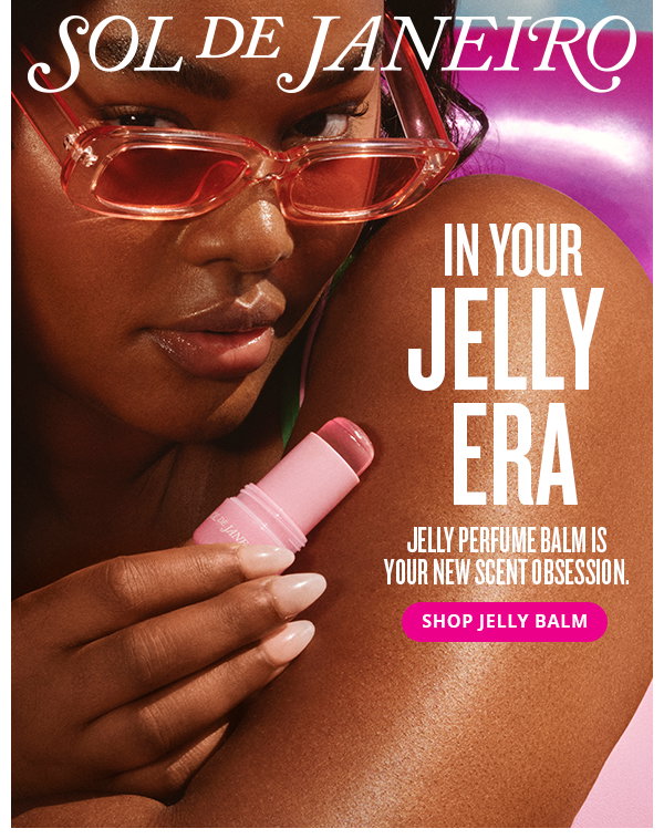 In Your Jelly Era - SHOP JELLY BALM