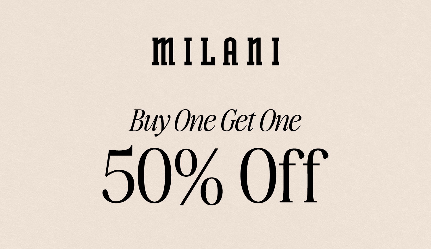 Buy one get one 50% off