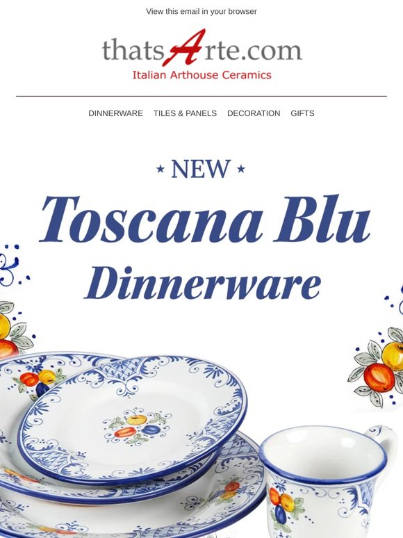 New! Toscana Blu: Enduring Beauty