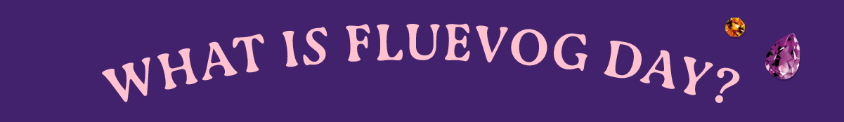 What Is Fluevog Day?