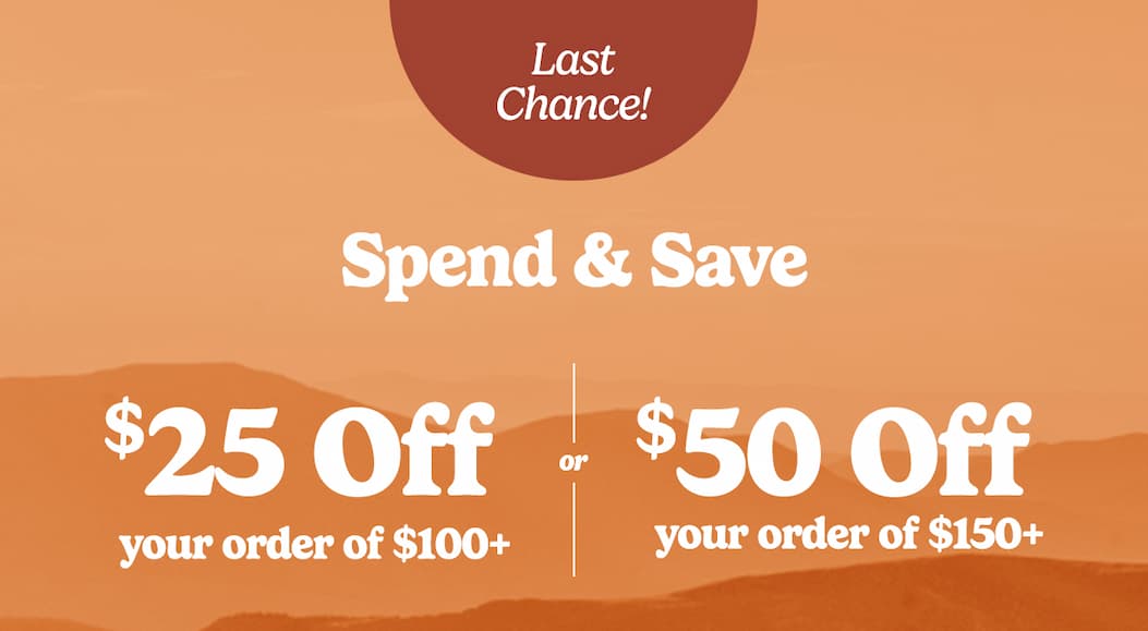 Last Chance to shop the Spend & Save promo.