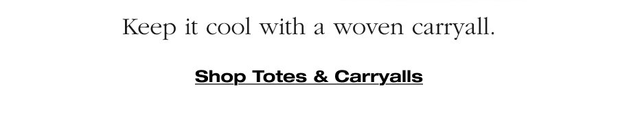 Shop Totes & Carryalls