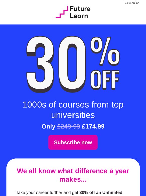 Get 30% OFF Unlimited courses and supercharge your career