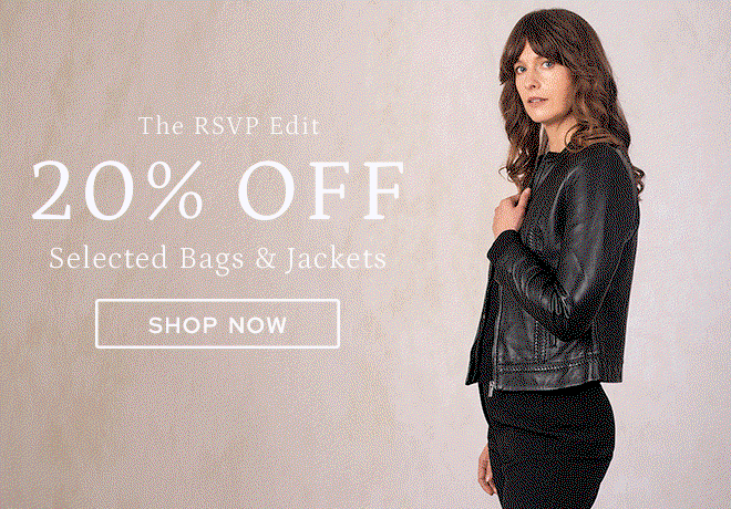20% Off Selected Bags & Jackets: The RSVP Edit