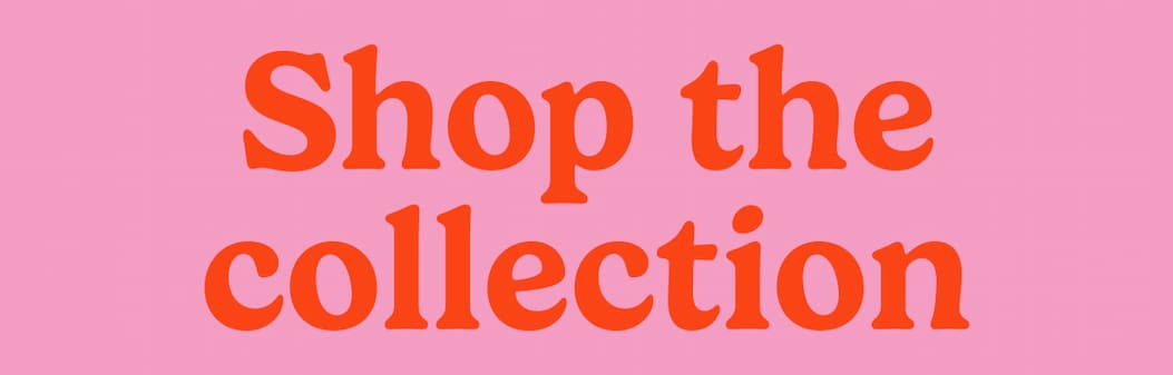 shop the collection