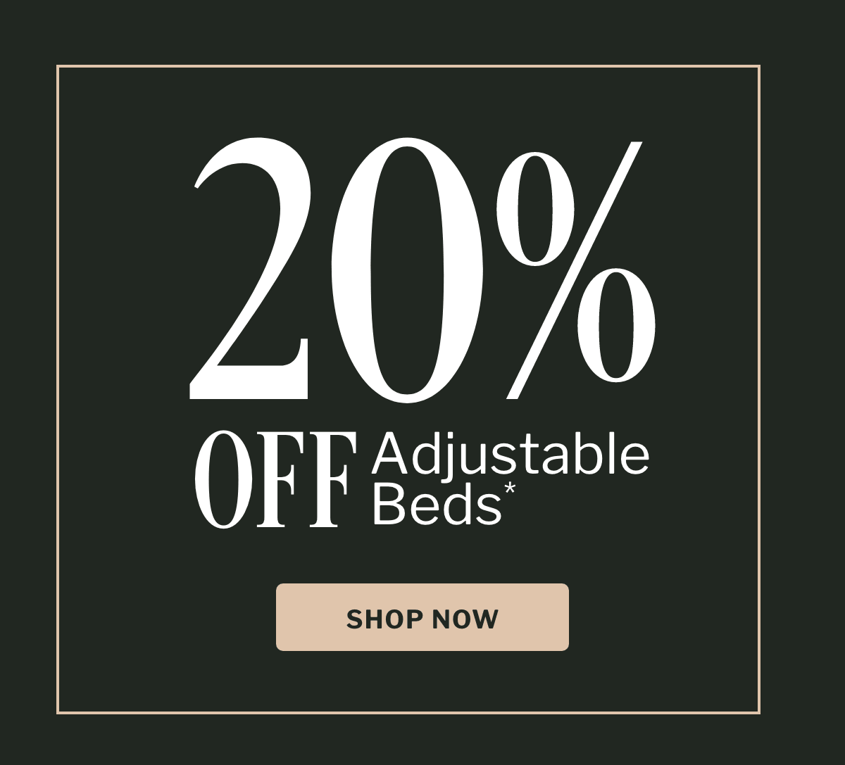 20% Off Adjustable Beds