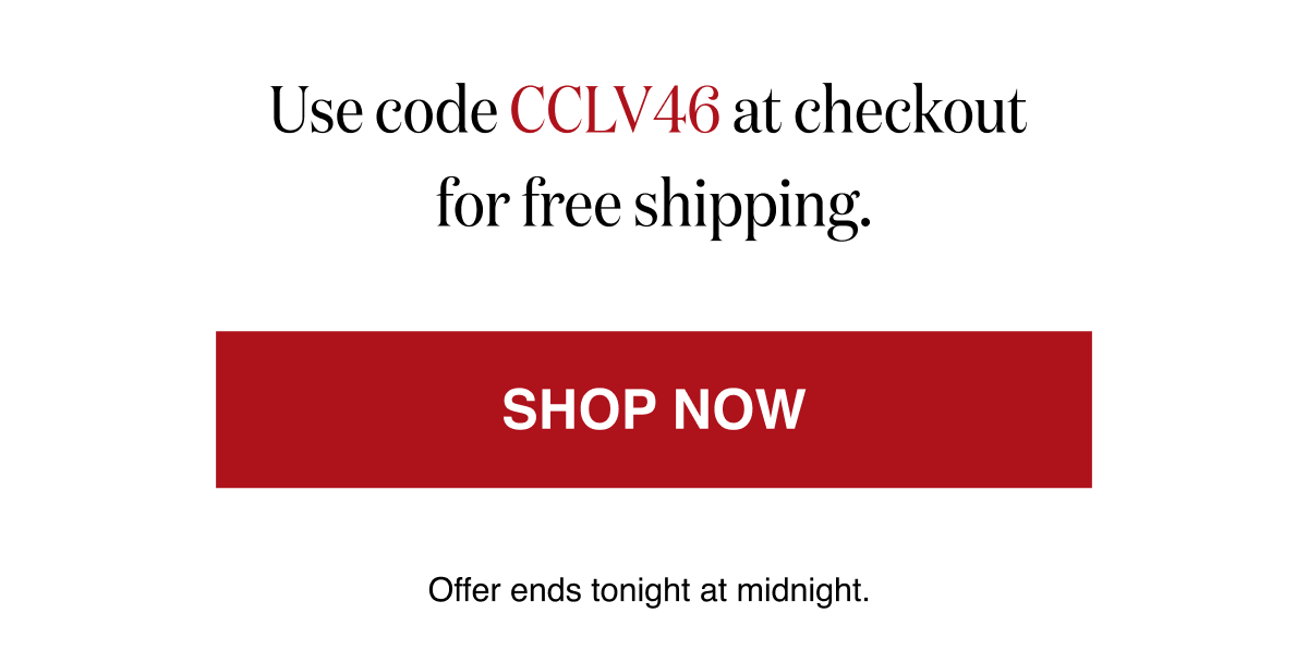 Use code CCLV46 at checkout for free shipping. 