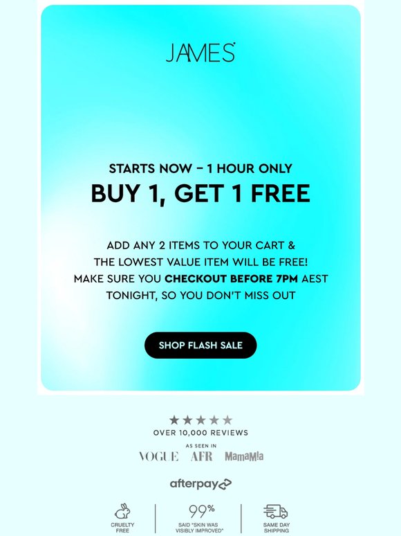 BUY 1, GET 1 FREE NOW - 1HR ONLY!