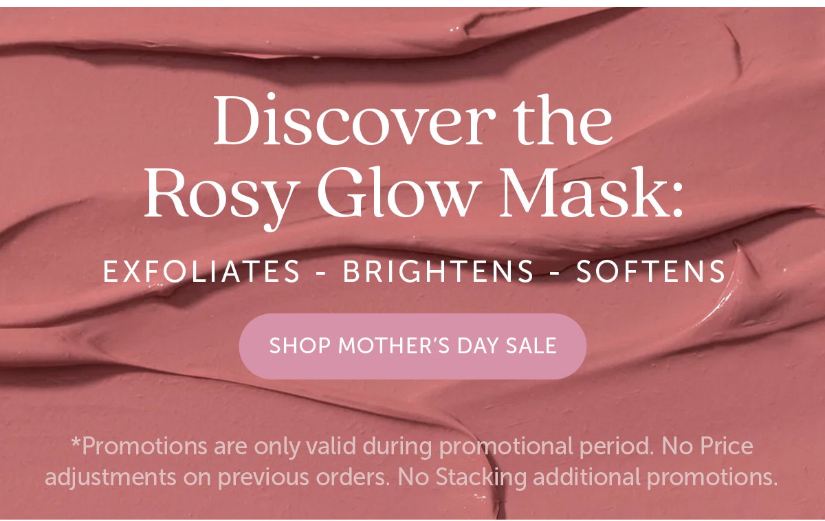 Discover the Rosy Glow Mask