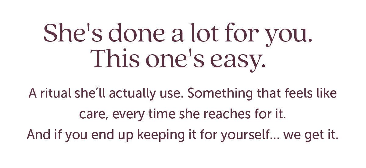 She's done a lot for you.