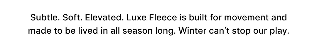 Shop Luxe Fleece
