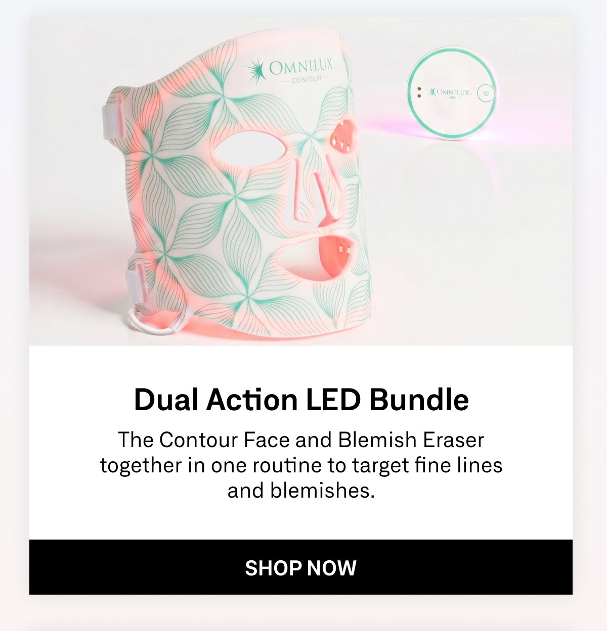 Just dropped: two new bundles. Dual Action LED Bundle and Bright Eyes Bundle 2-pack now available. 