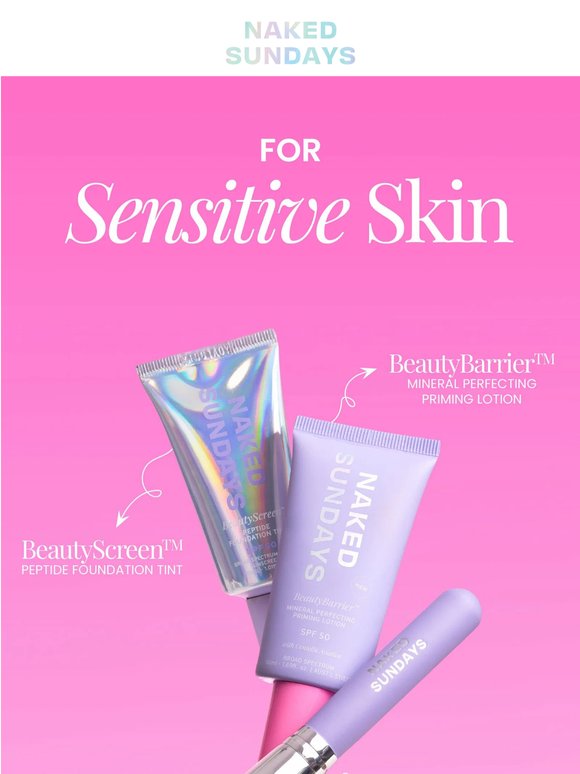 For Sensitive Skin 💞