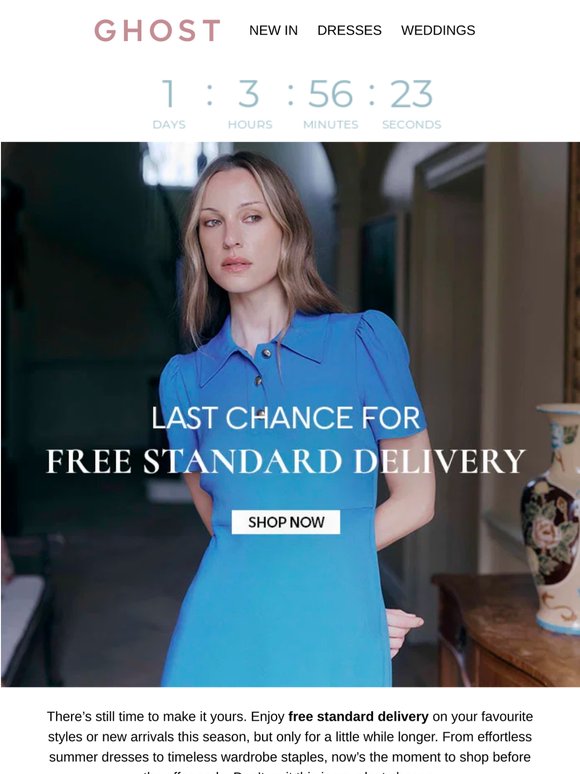 LAST CHANCE: Free Standard Delivery