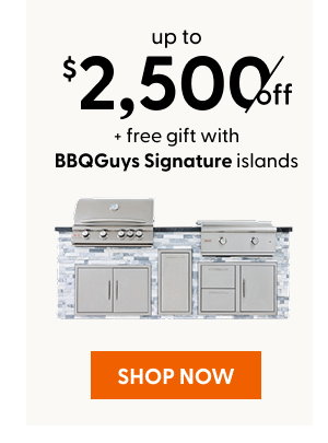 Up to $2,500 off + free gift with BBQGuys Signature islands