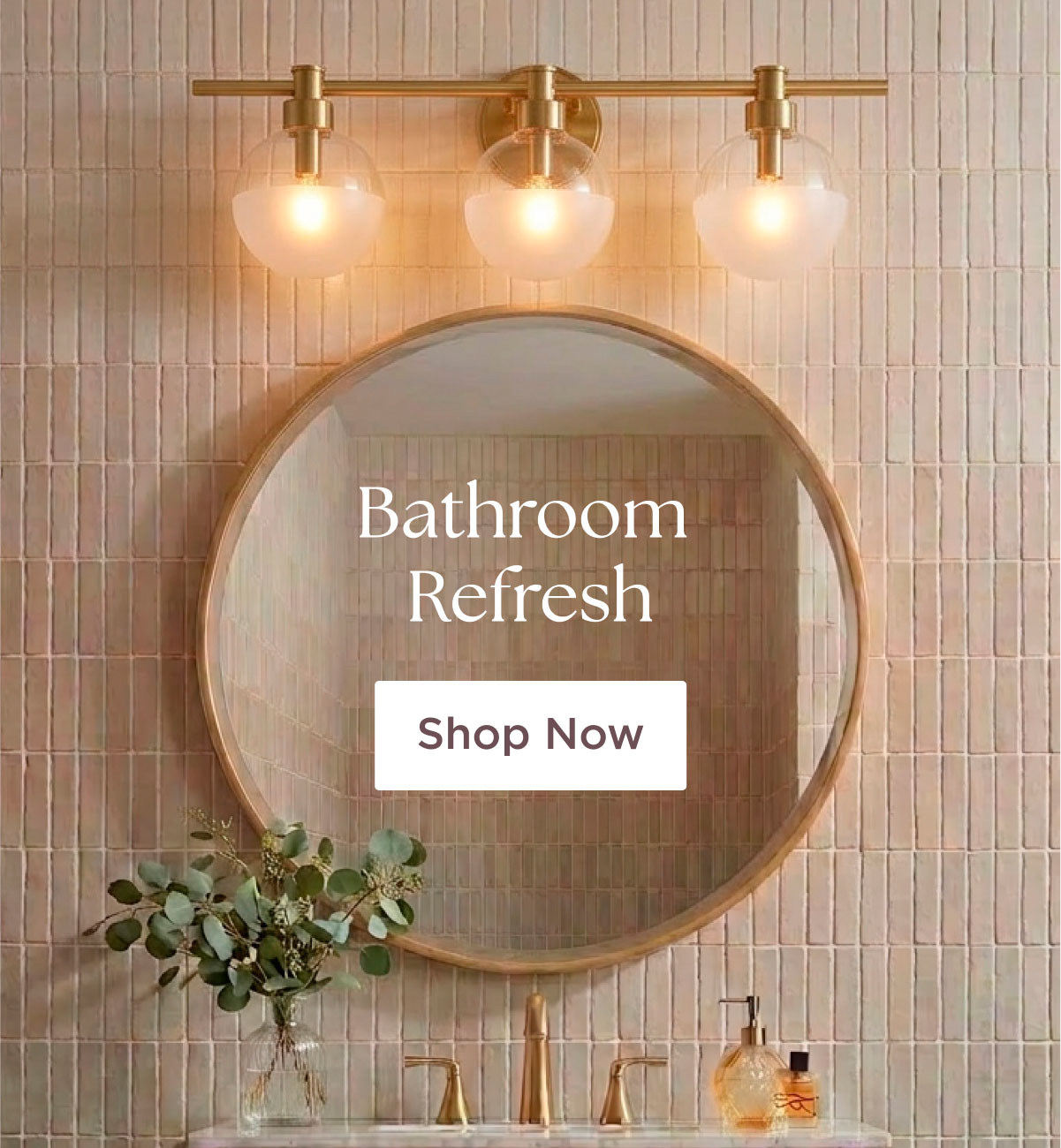 Bathroom Refresh - Shop Now