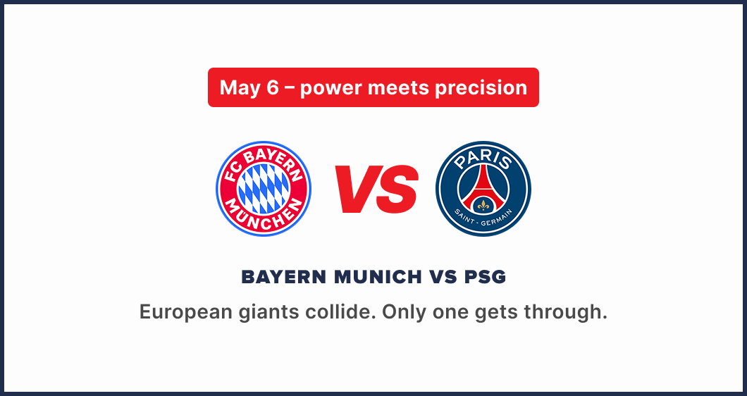 🔴 Bayern Munich vs PSG May 6 – power meets precision