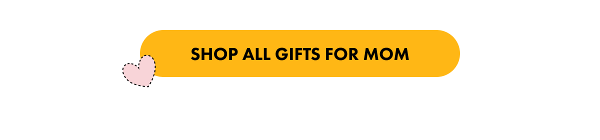 shop all gifts for mom