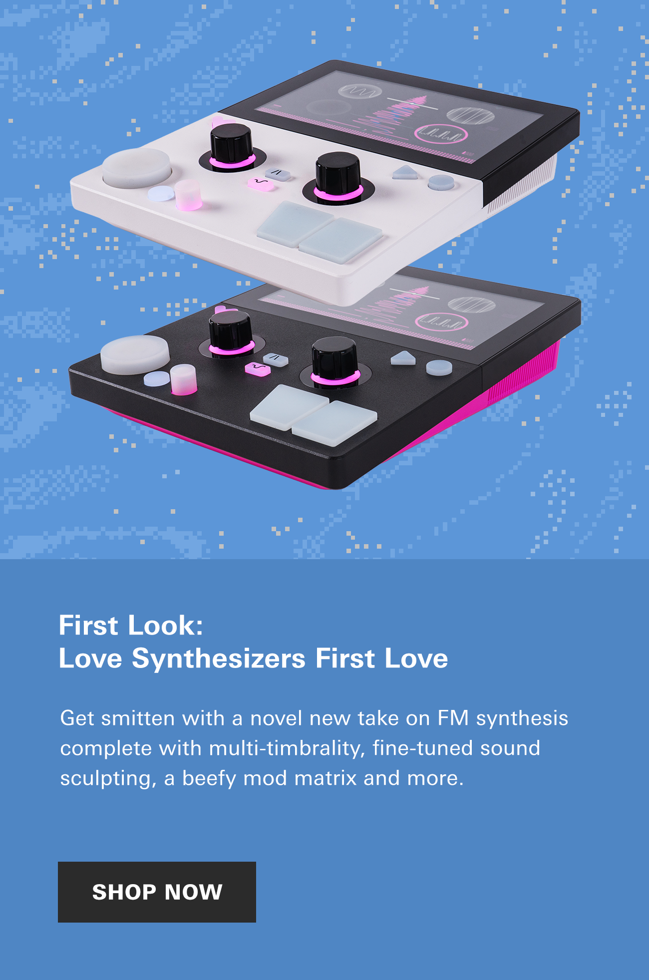 First Look: Love Synthesizers First Love Portable FM Synthesizer