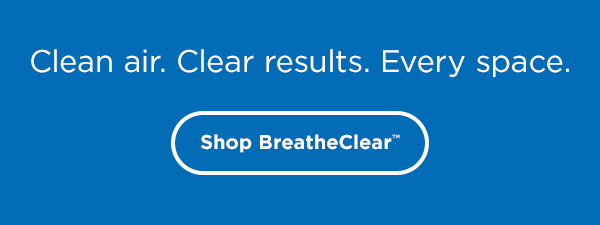 Clean air. Clear results. Every space.