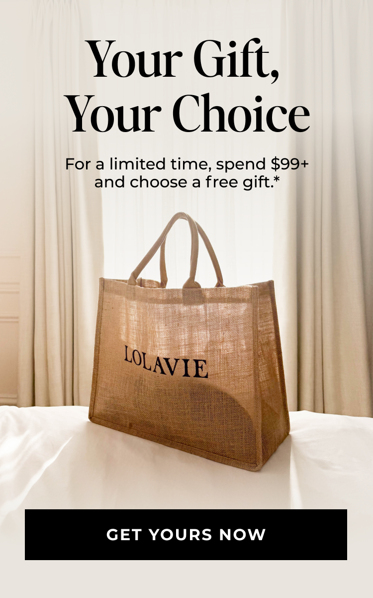 Your Gift, Your Choice - For a limited time, spend $99+ and choose a free gift.* - GET YOURS NOW
