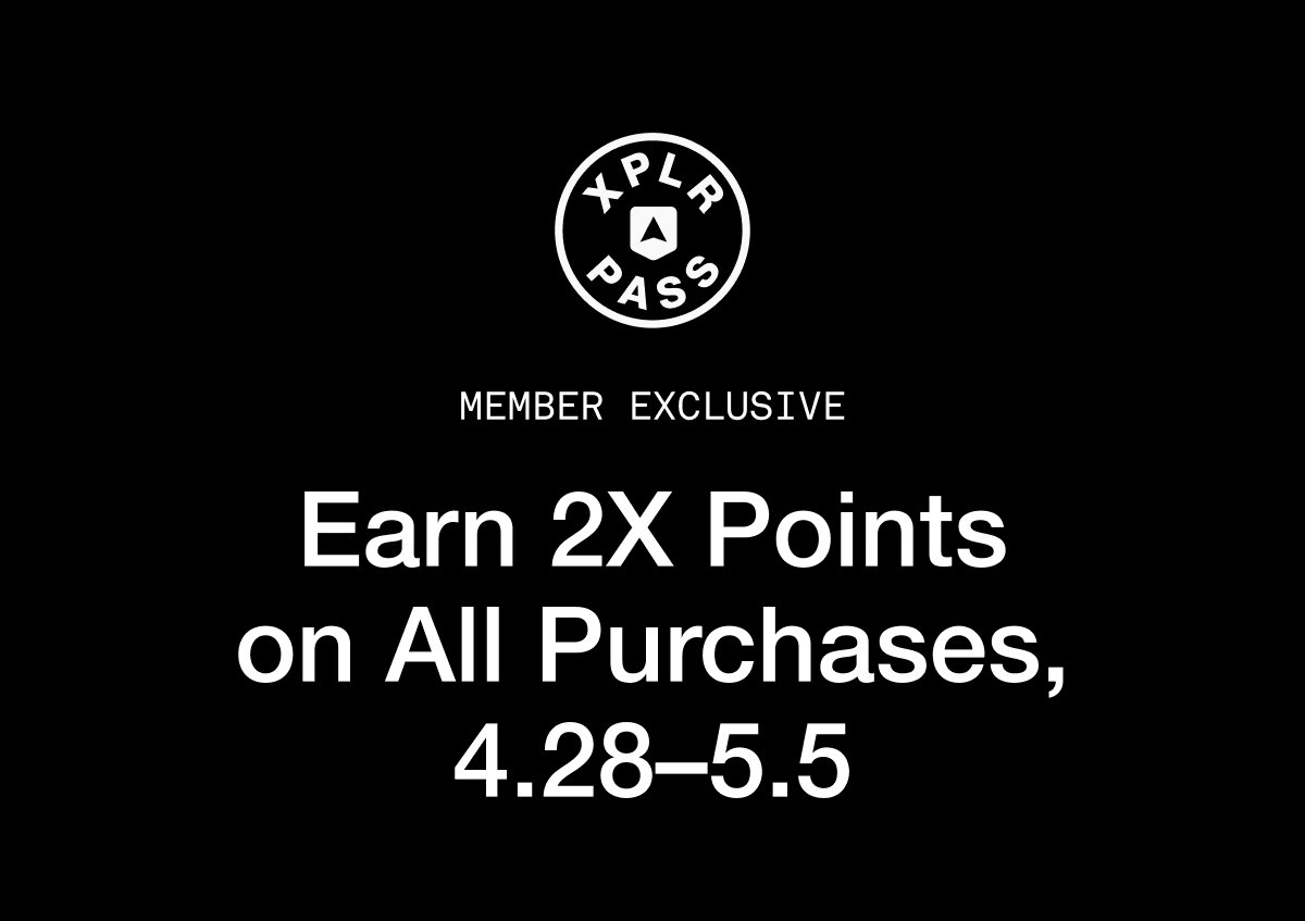 XPLR PASS Member Exclusive. Earn 2X Points on All Purchases, 4.28-5.5