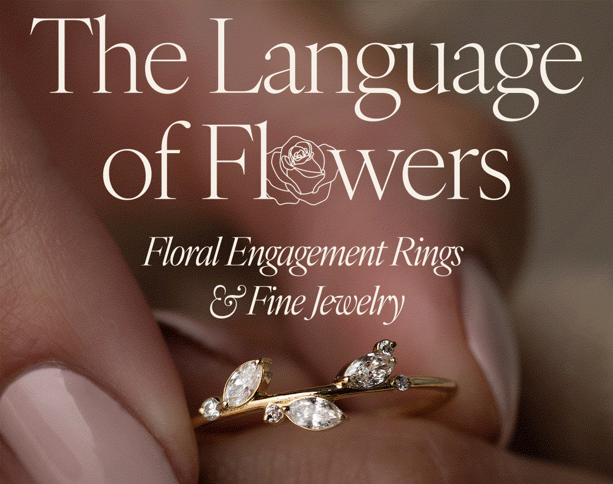 The Language of Flowers: Floral Engagement Rings & Fine Jewelry