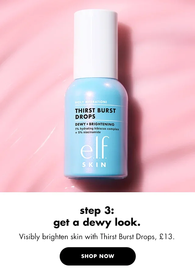 get a dewy look.