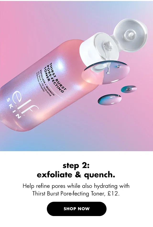 exfoliate & quench.