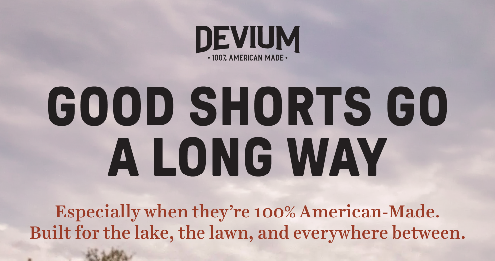 GOOD SHORT GO A LONG WAY