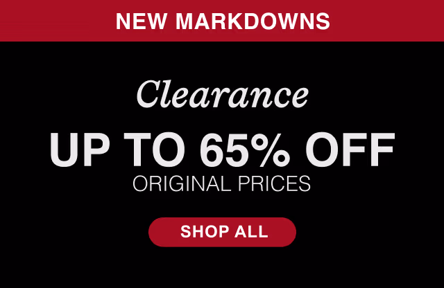NEW Markdowns | Clearance Up to 65% Off Original Prices | Shop All