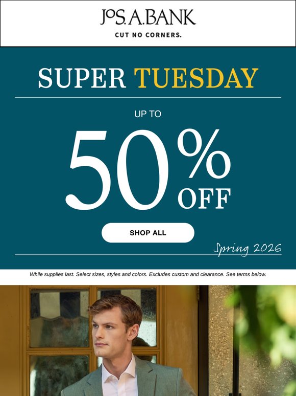 Up to 50% off! Don’t miss this Super Tuesday Sale.