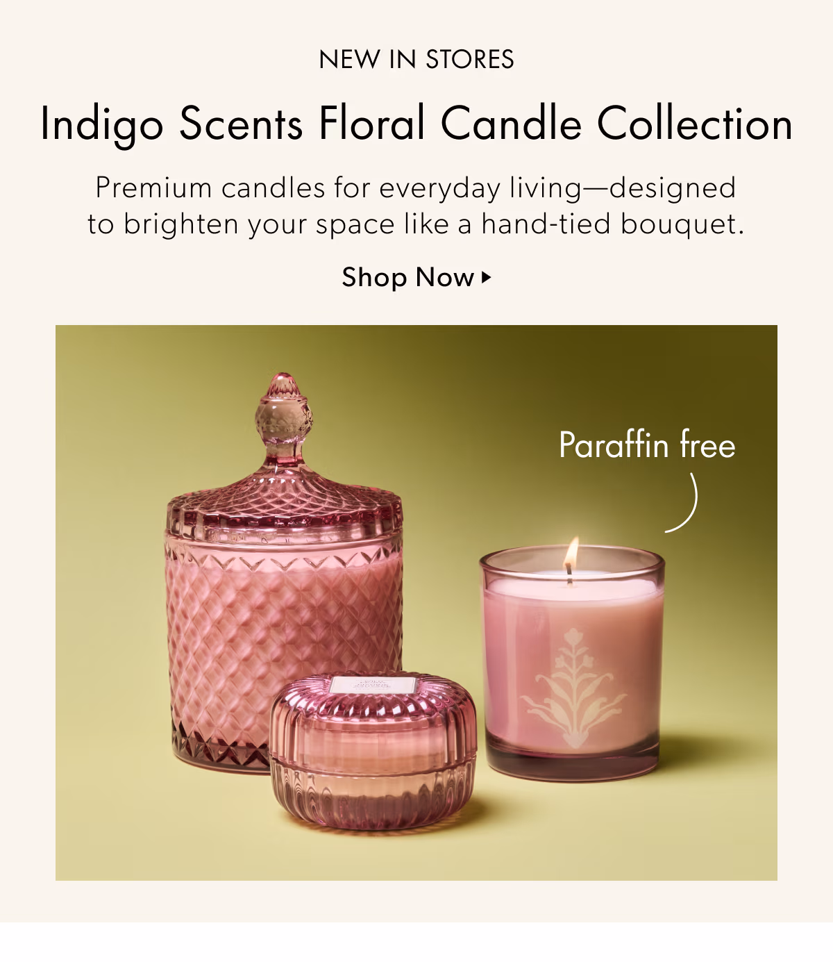 NEW IN STORES Indigo Scents Floral Candle Collection | Premium candles for everyday living—designed to brighten your space like a hand-tied bouquet.