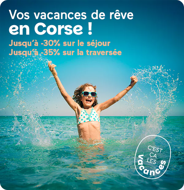 Vos vacances de rêve en Corse