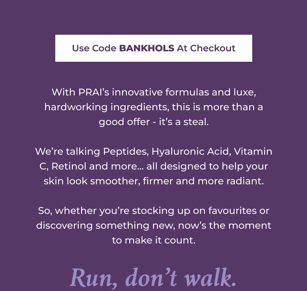 3 for 2 - buy any three products and get the cheapest for FREE! Use code BANKHOLS at checkout.